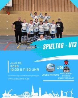 🏒🔥 Auswärtsspieltag der U13 in Langenhagen! 🔥🏒

Am 13. Juni 2026 geht es für unsere U13 zum nächsten Spieltag nach Langenhagen. Dort warten gleich zwei spannende Begegnungen auf die JadeWarriors.

⏰ 10:00 Uhr
🆚 Engelbostel Devils

⏰ 11:30 Uhr
🆚 Salzstadtkeiler

Unsere Nachwuchs-Warriors sind bereit, alles auf dem Feld zu lassen und freuen sich über jede Unterstützung vor Ort! 

📍 Sporthalle Langenhagen
📅 13. Juni 2026

Wir wünschen unserem Team viel Erfolg und faire, spannende Spiele! 💪🏒