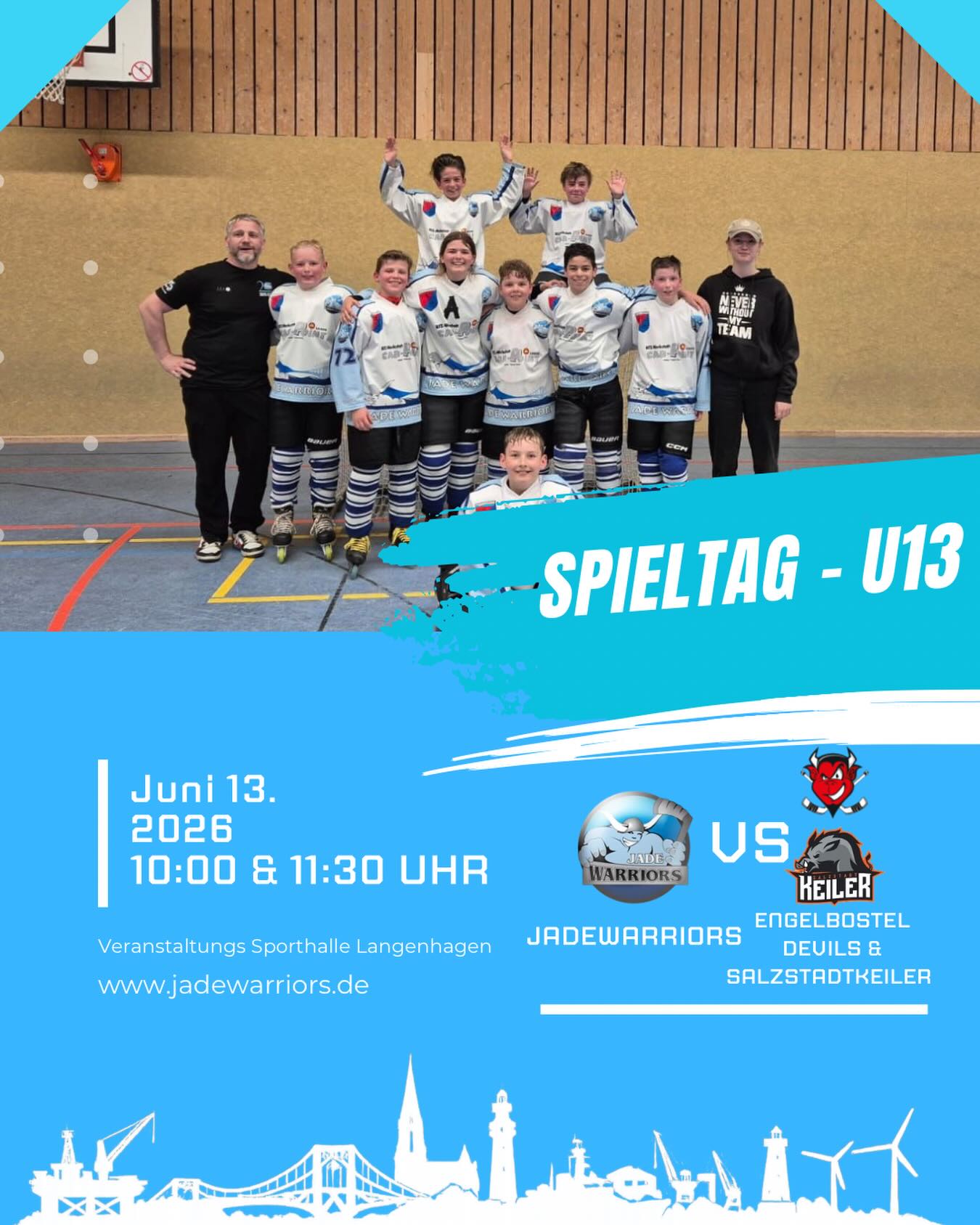 🏒🔥 Auswärtsspieltag der U13 in Langenhagen! 🔥🏒

Am 13. Juni 2026 geht es für unsere U13 zum nächsten Spieltag nach Langenhagen. Dort warten gleich zwei spannende Begegnungen auf die JadeWarriors.

⏰ 10:00 Uhr
🆚 Engelbostel Devils

⏰ 11:30 Uhr
🆚 Salzstadtkeiler

Unsere Nachwuchs-Warriors sind bereit, alles auf dem Feld zu lassen und freuen sich über jede Unterstützung vor Ort! 

📍 Sporthalle Langenhagen
📅 13. Juni 2026

Wir wünschen unserem Team viel Erfolg und faire, spannende Spiele! 💪🏒